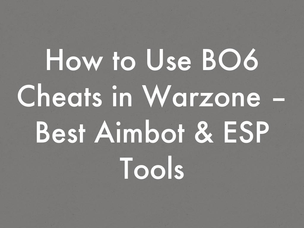 How to Use BO6 Cheats in Warzone – Best Aimbot & ESP Tools