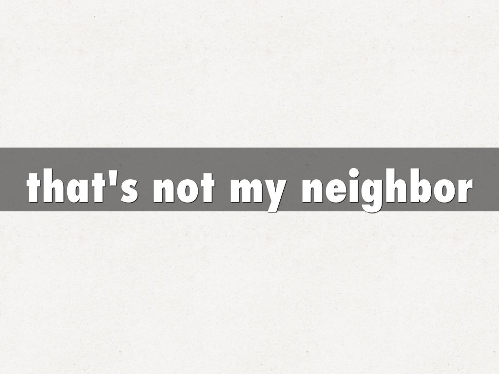 that's not my neighbor