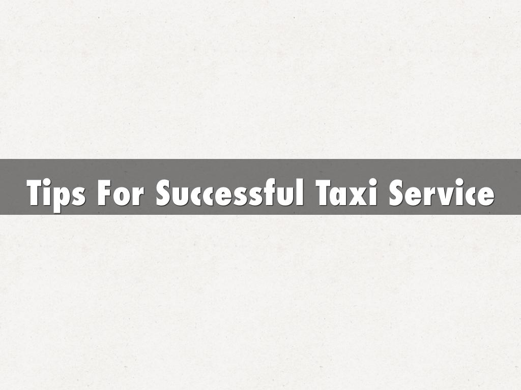 Tips For Successful Taxi Service