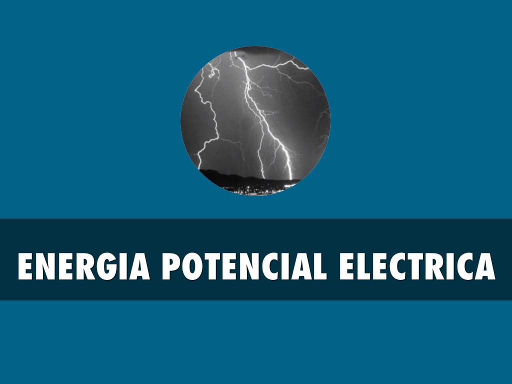 EnergÃ­a potencial elÃ©ctrica 