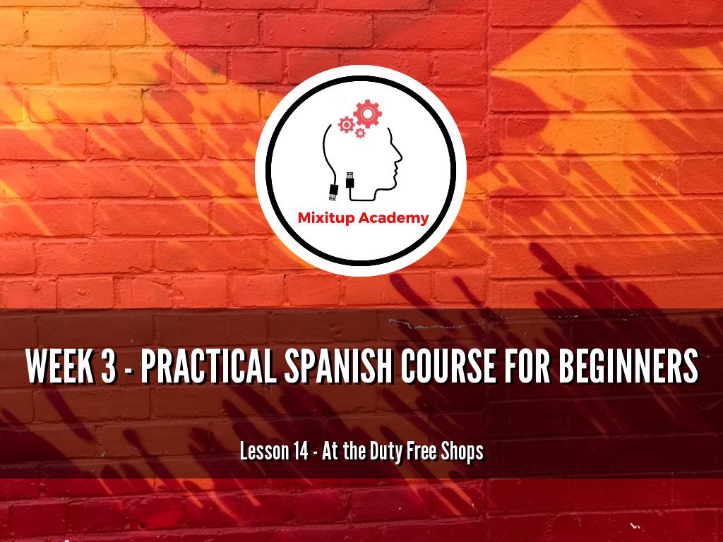 WEEK 3 - Lesson 14 - At the Duty Free Shops