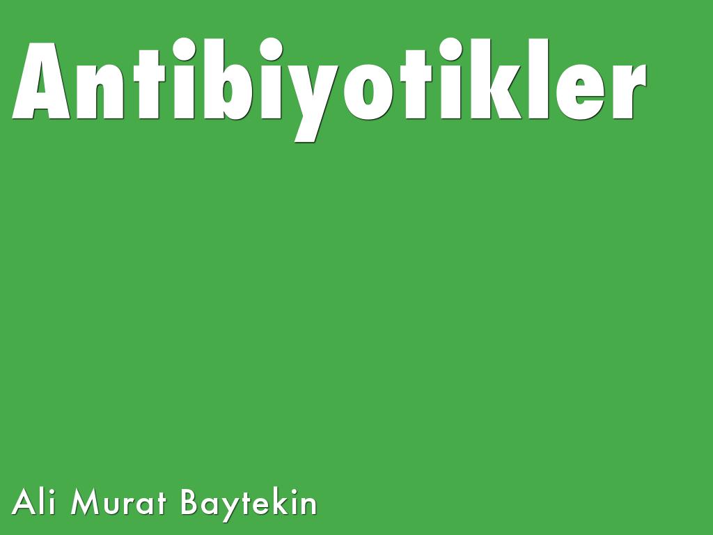Antibiyotikler