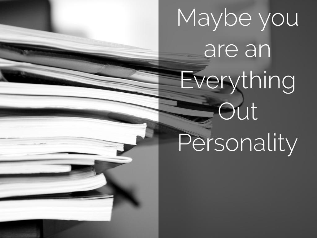 Copia de The Everything Out Organizing Personality Style