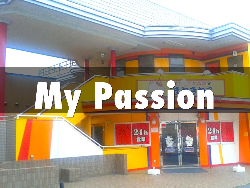 My Passion