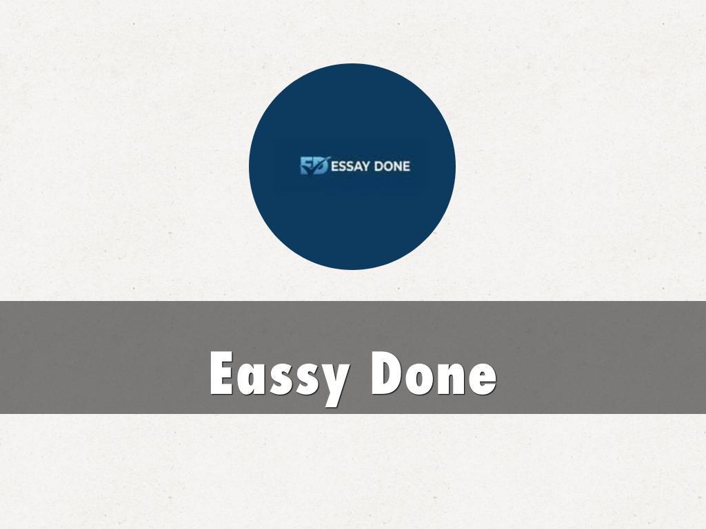 Eassy Done