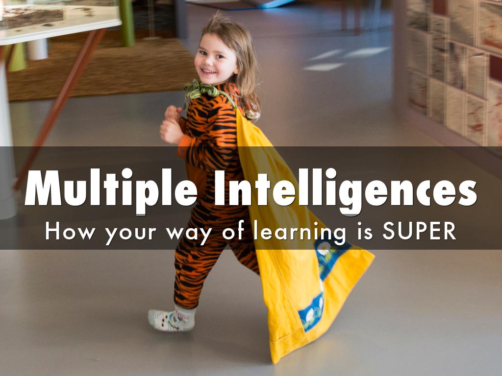 Multiple Intelligences are Super