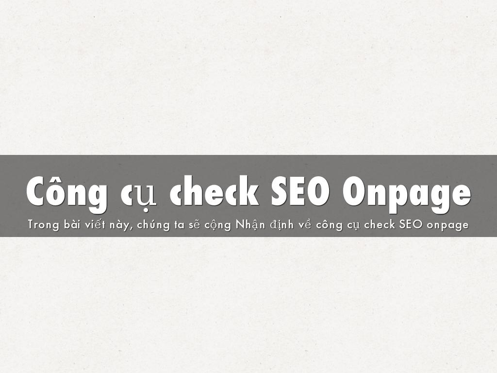 Công cụ check SEO Onpage