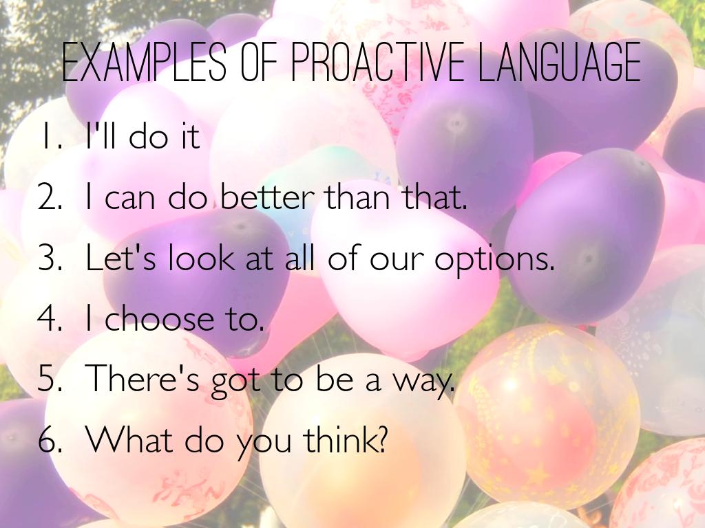 Be Proactive by Joan Lu