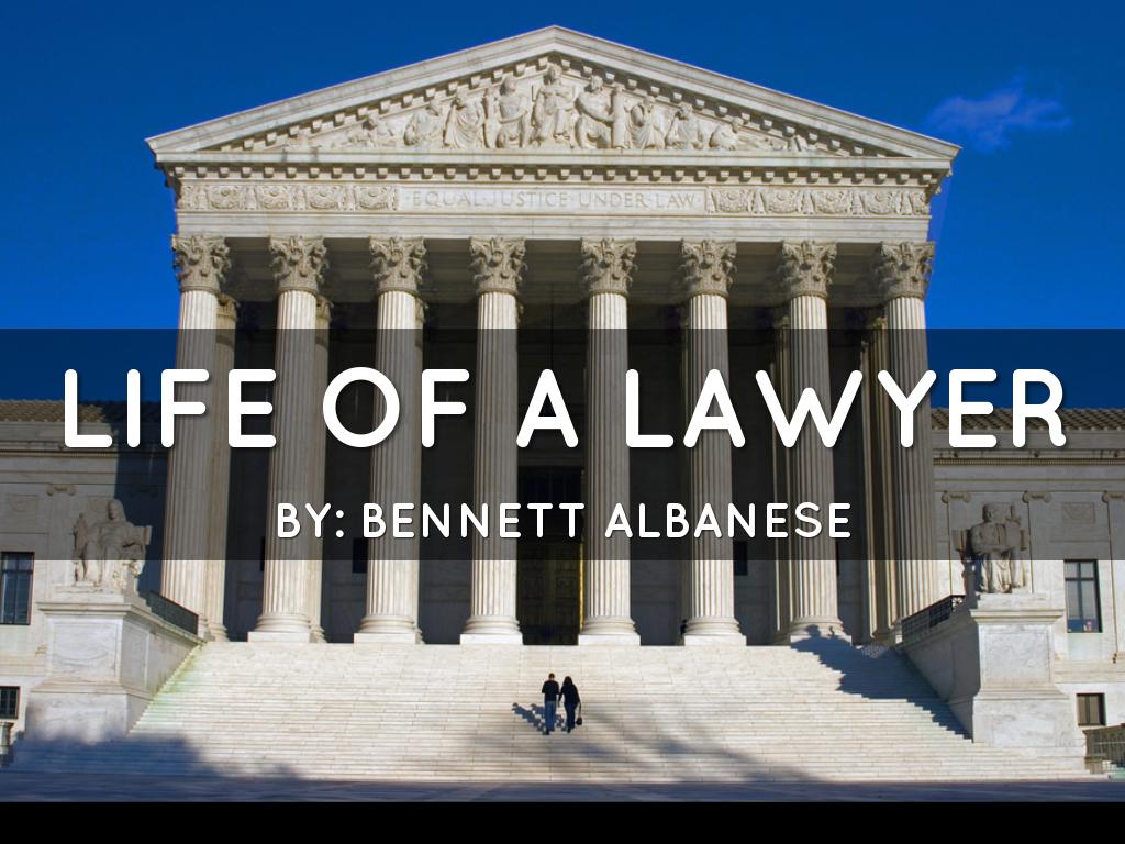 Life of A Lawyer