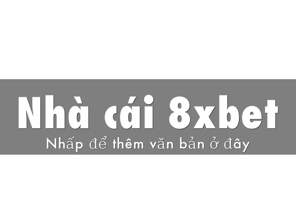 Nhà cái 8xbet