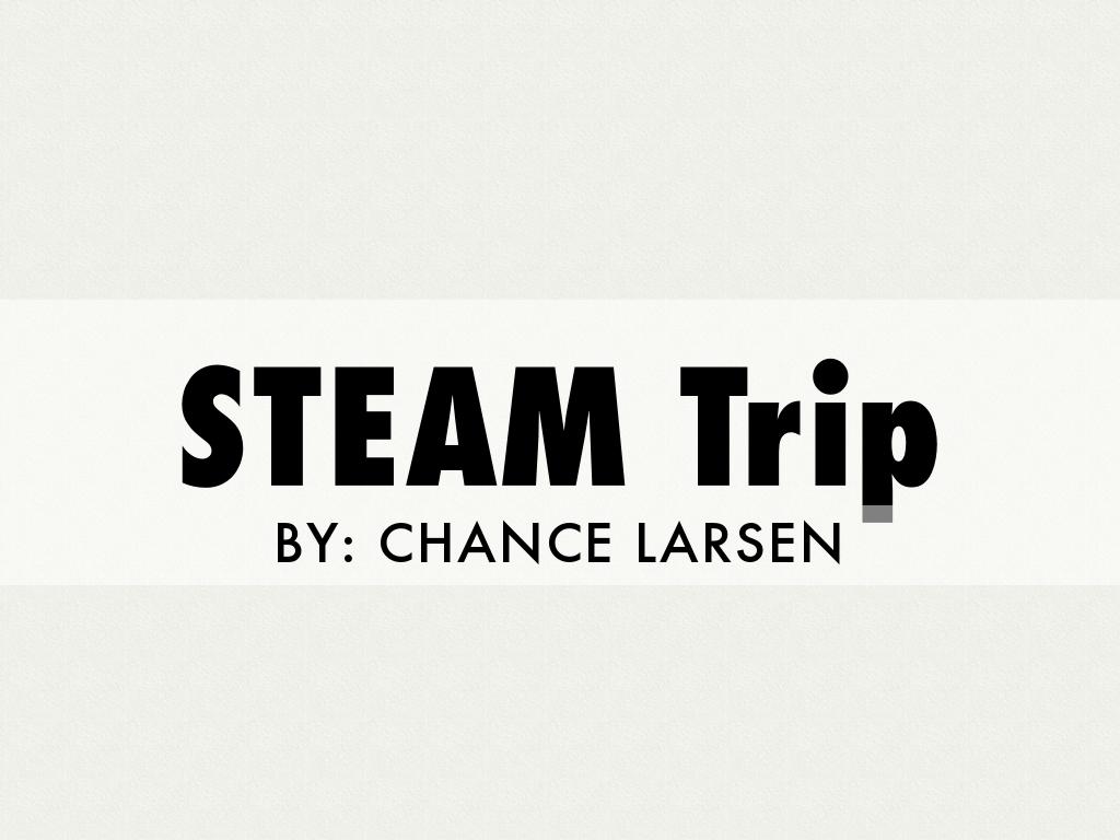 STEAM Trip