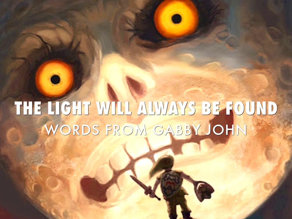 The Light Will Always Be Found