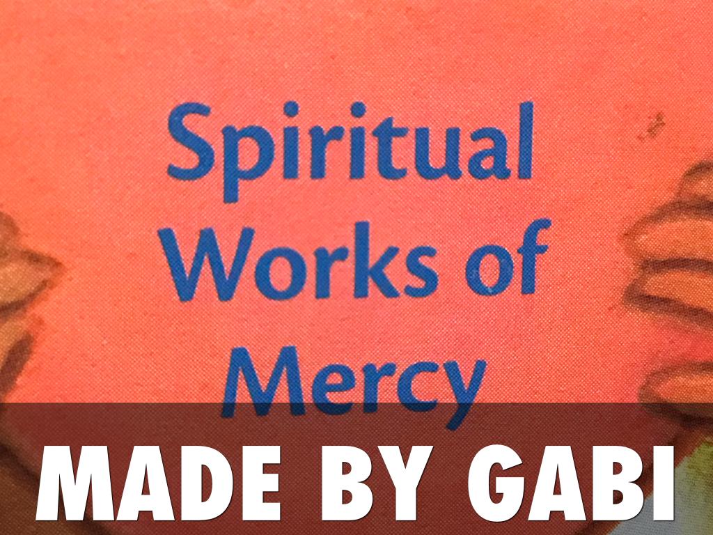 Spiritual Works Of Mercy