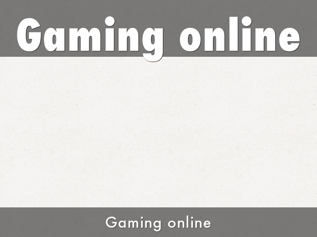 Gaming online