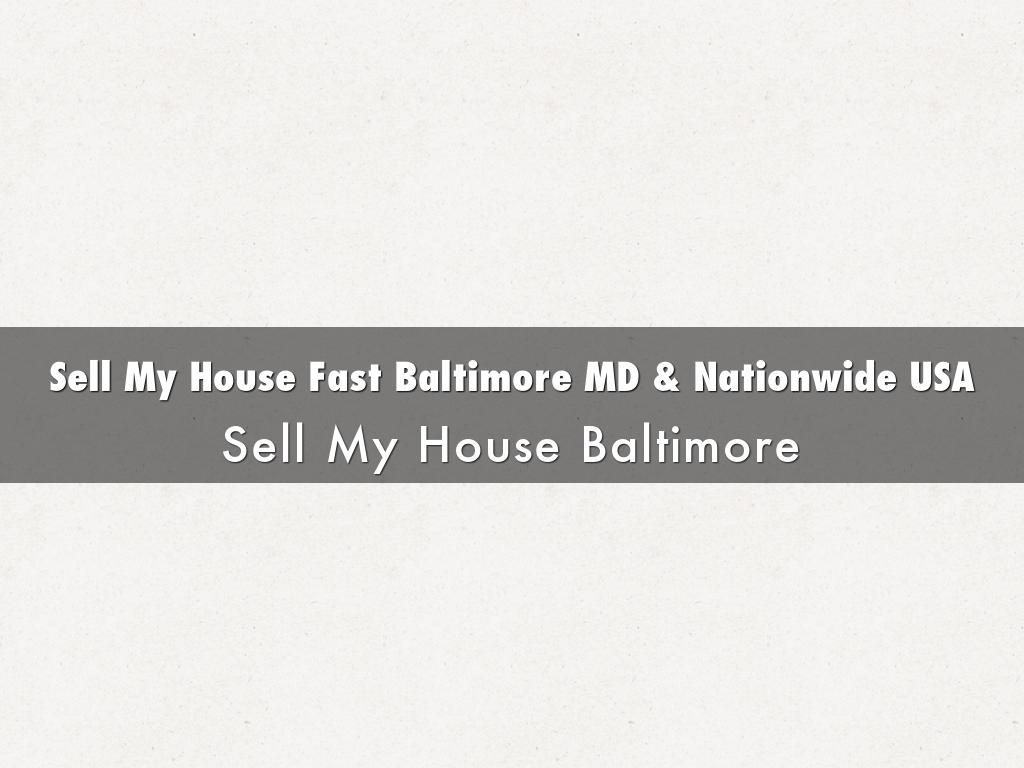 Sell My House Fast Baltimore MD & Nationwide USA