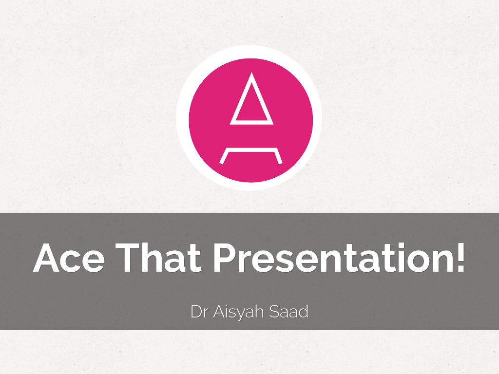 Ace That Presentation!