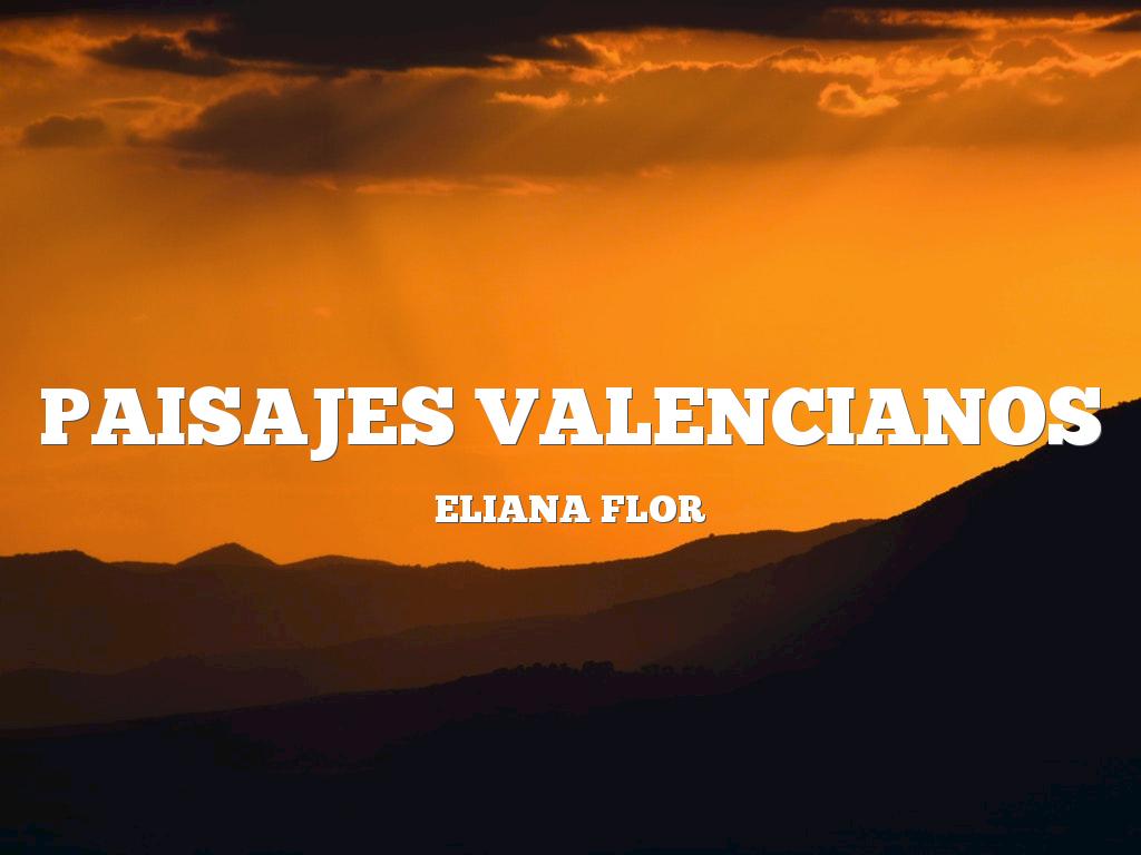 Paisajes Valencianos