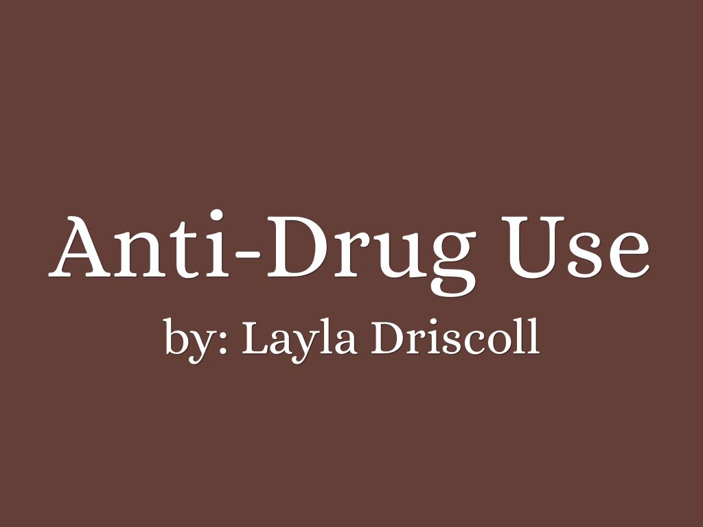 Anti-Drug Use
