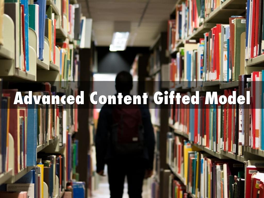 Advanced Content Gifted Model