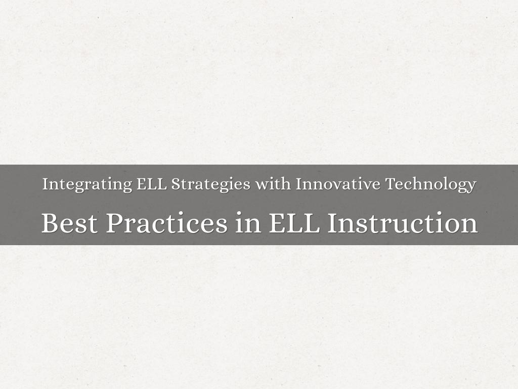 Integrating ELL Strategies with Innovative Technology