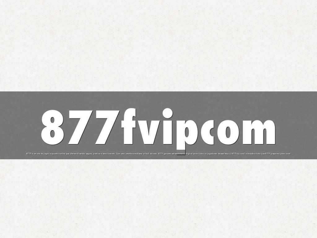 877fvipcom