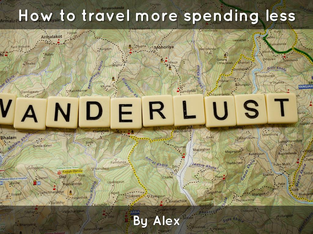 How to travel more spending less
