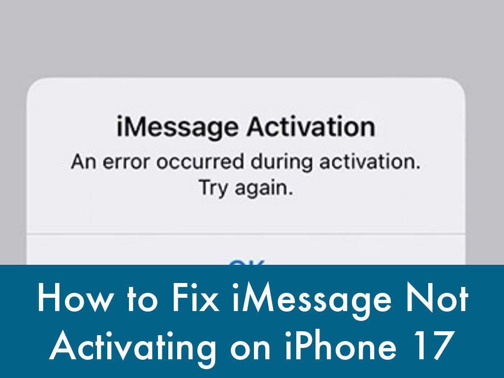 How to Fix iMessage Not Activating on iPhone 17