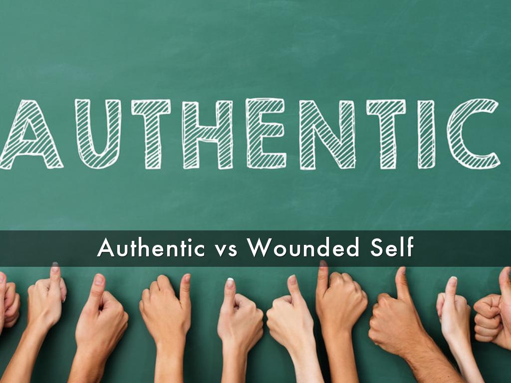 Authentic versus wounded Self