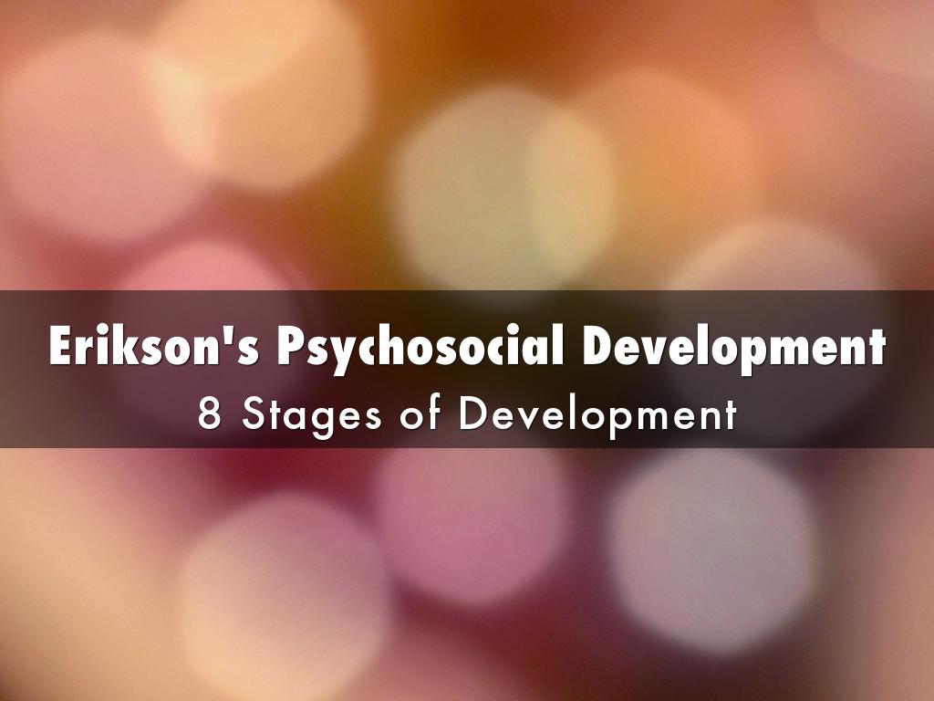 Erikson's Psychosocial Development