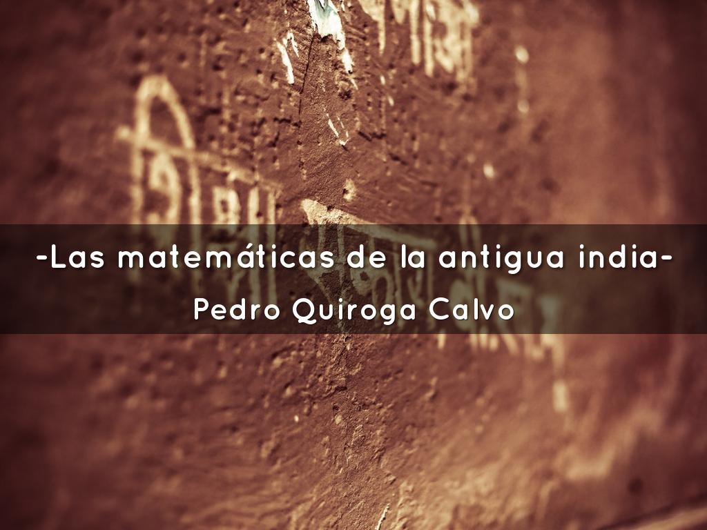 -Las matemáticas de la antigua india-