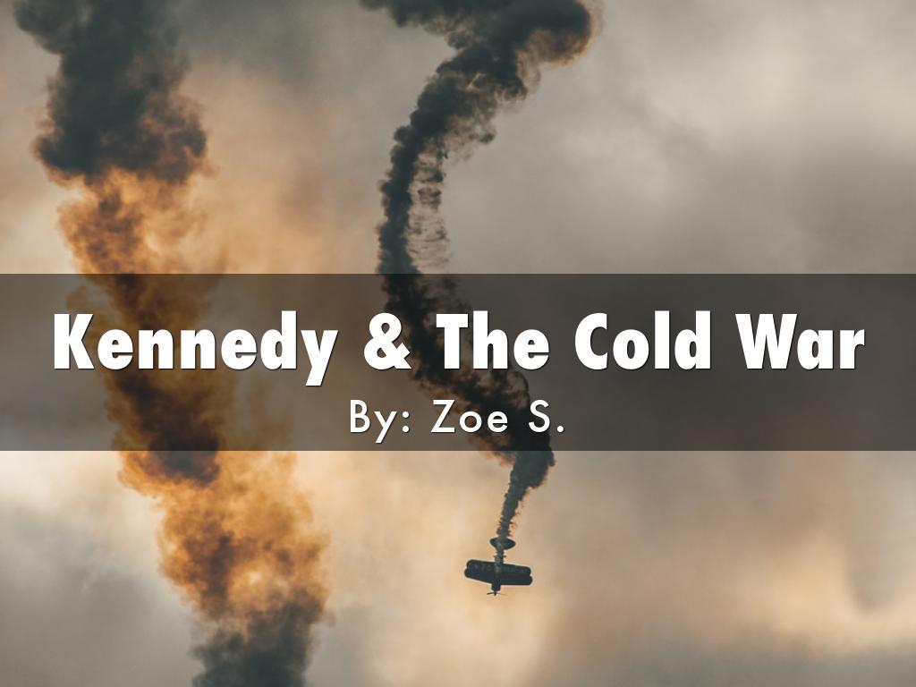 Kennedy & The Cold War