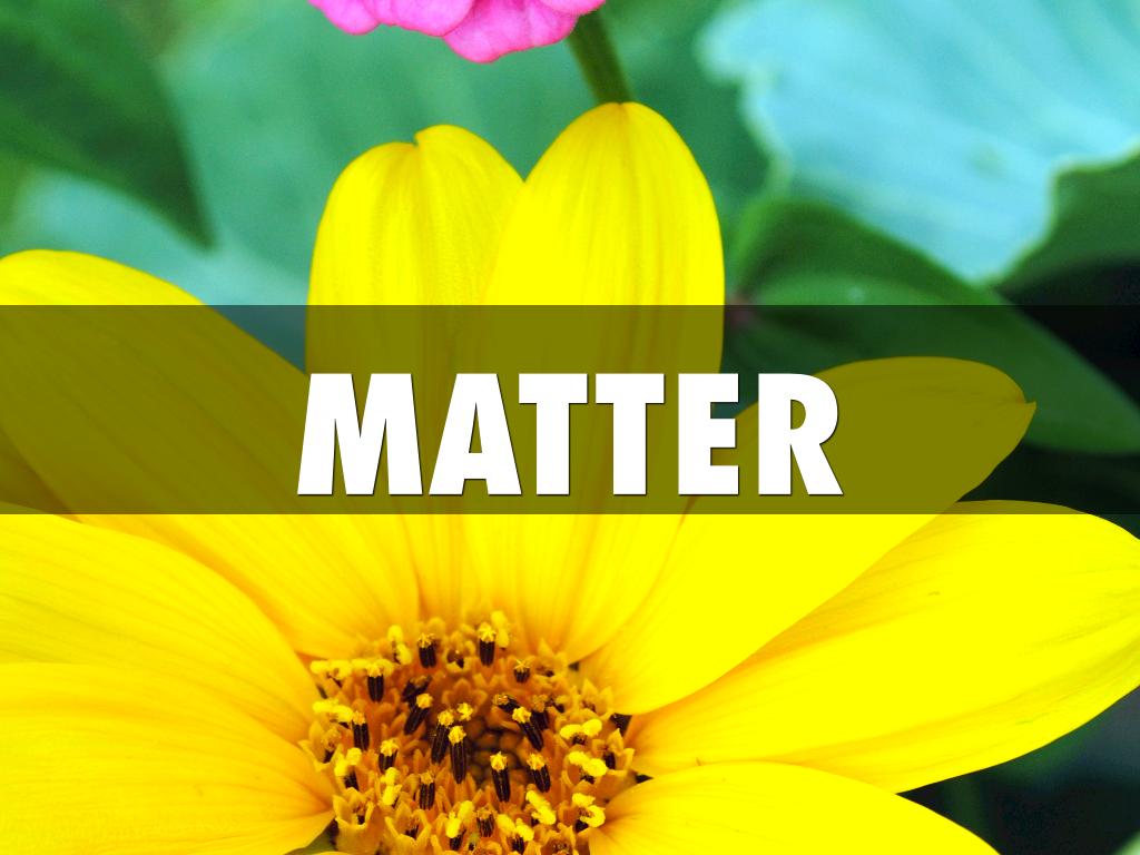 Matter