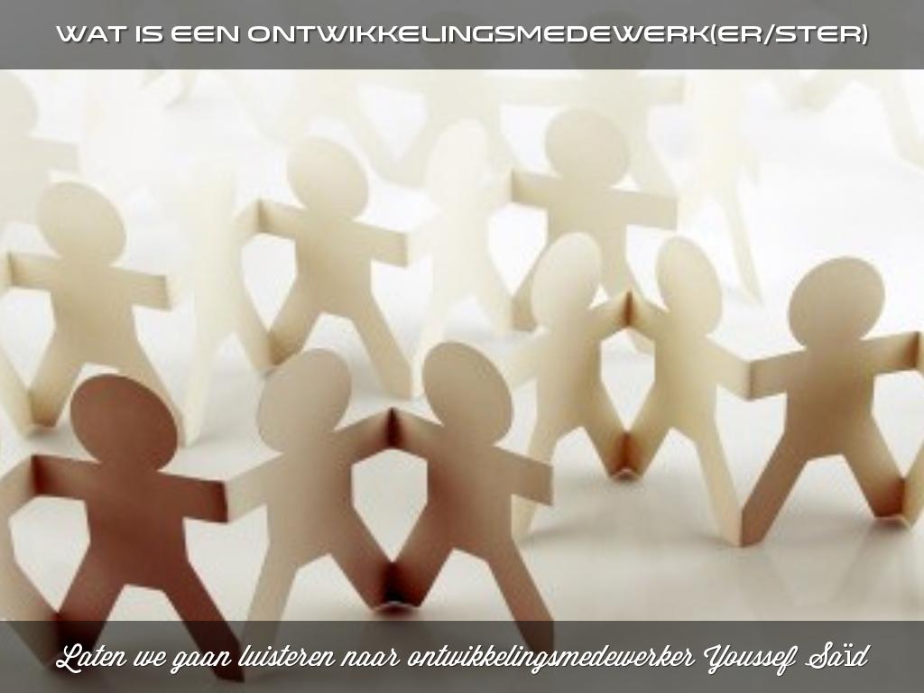 Wat is een Ontwikkelingsmedewerk(er/ster)