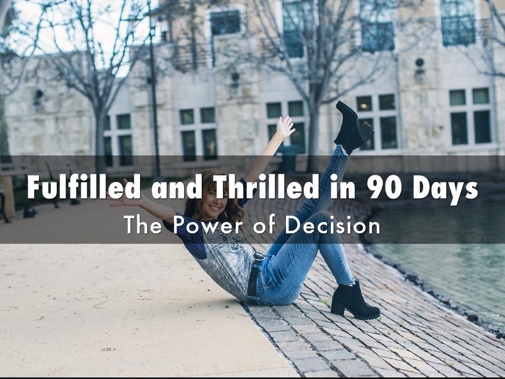 Fulfilled and Thrilled in 90 Days