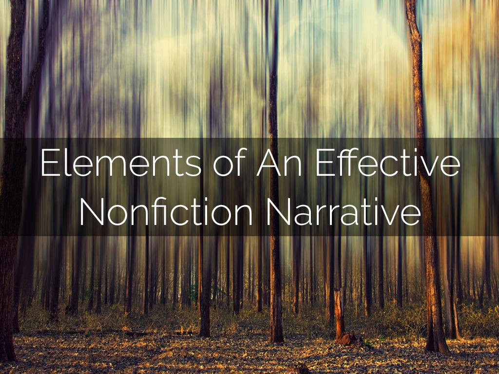 Elements of An Effective Nonfiction Narrative