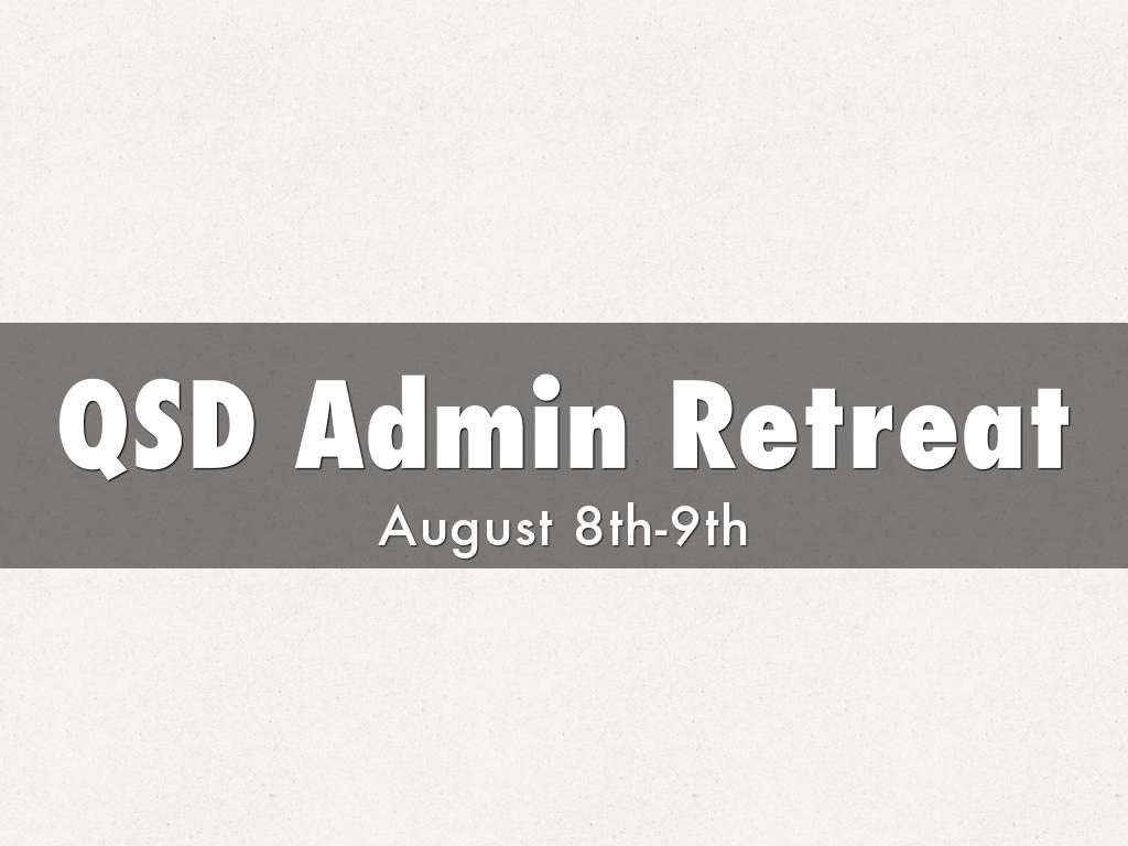 QSD Admin Retreat