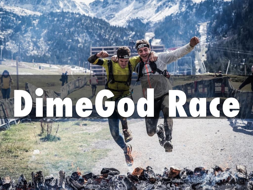 DimeGod Race