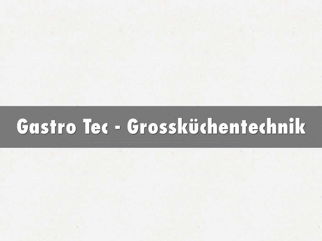 Gastro Tec - Grossküchentechnik