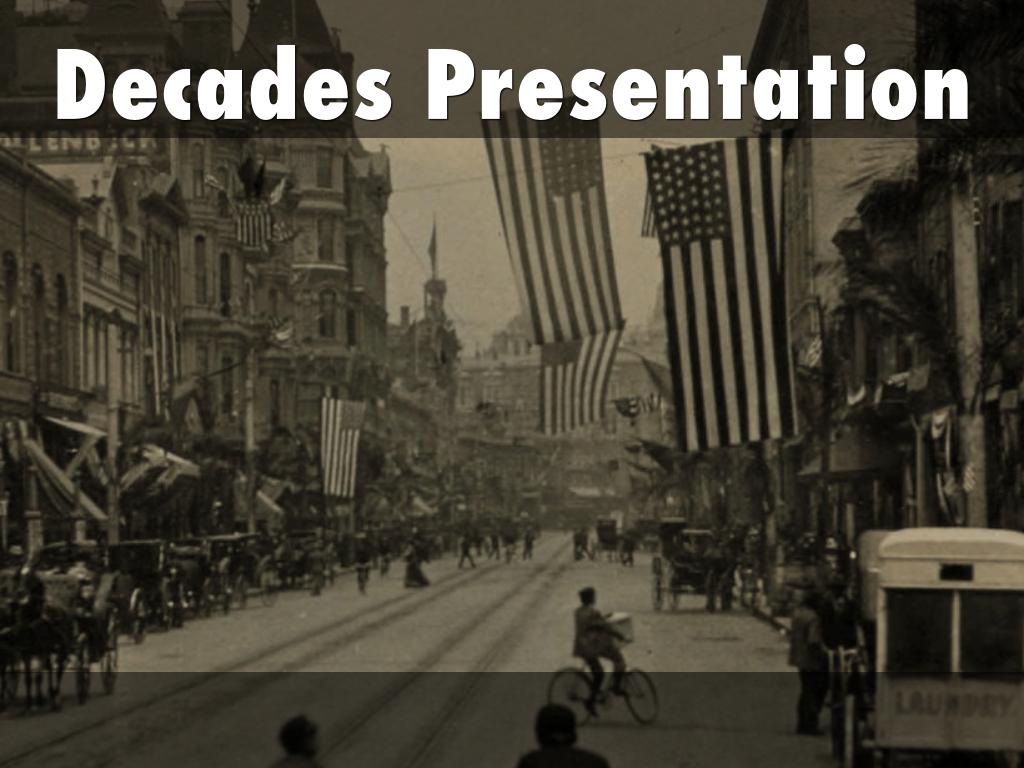 Decades Presentation