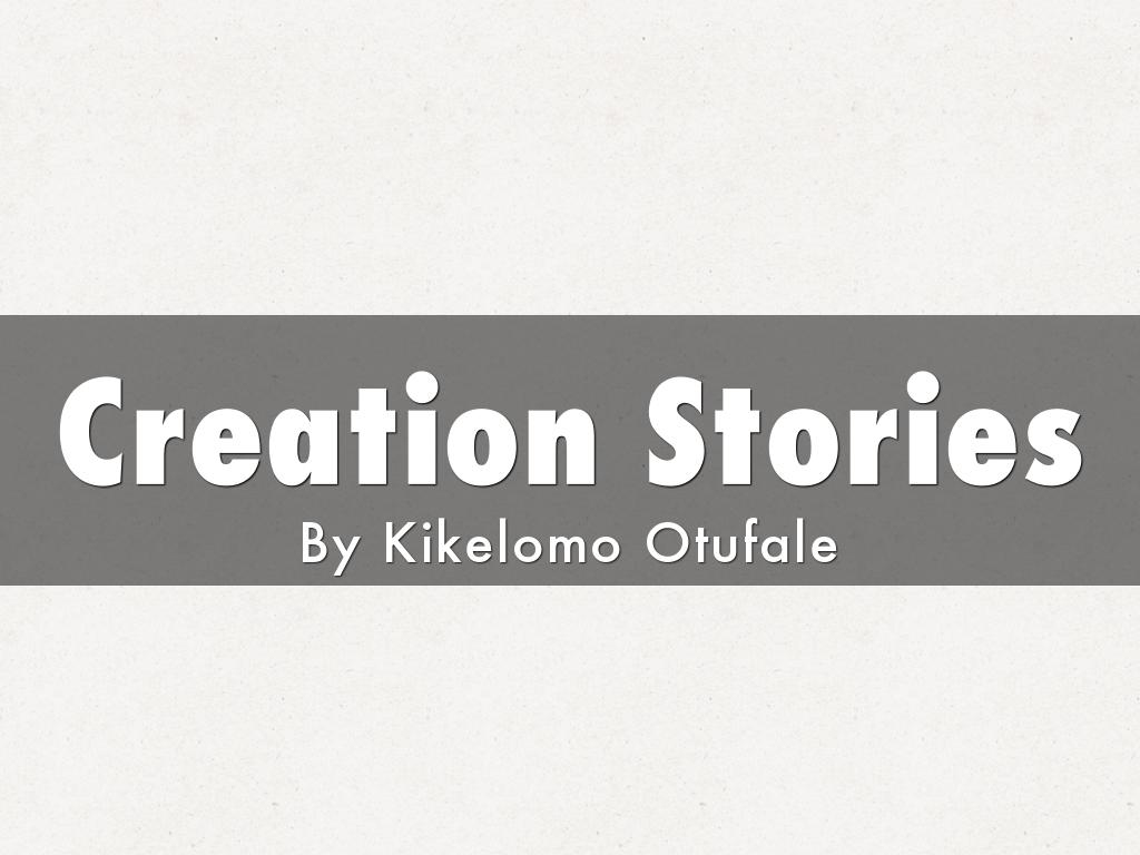 Creation Stories