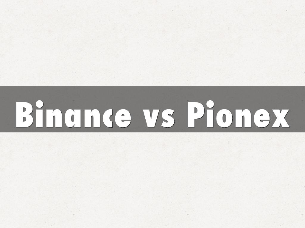 Binance VS Pionex - main points before choosing