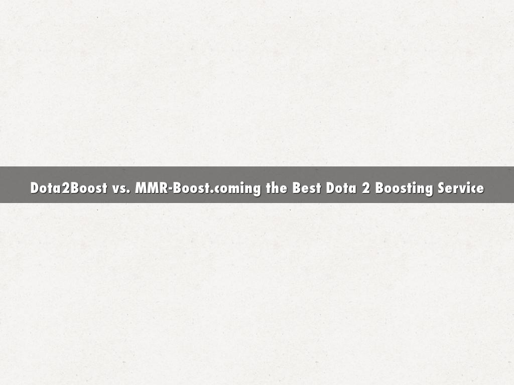 Dota2Boost vs. MMR-Boost.com