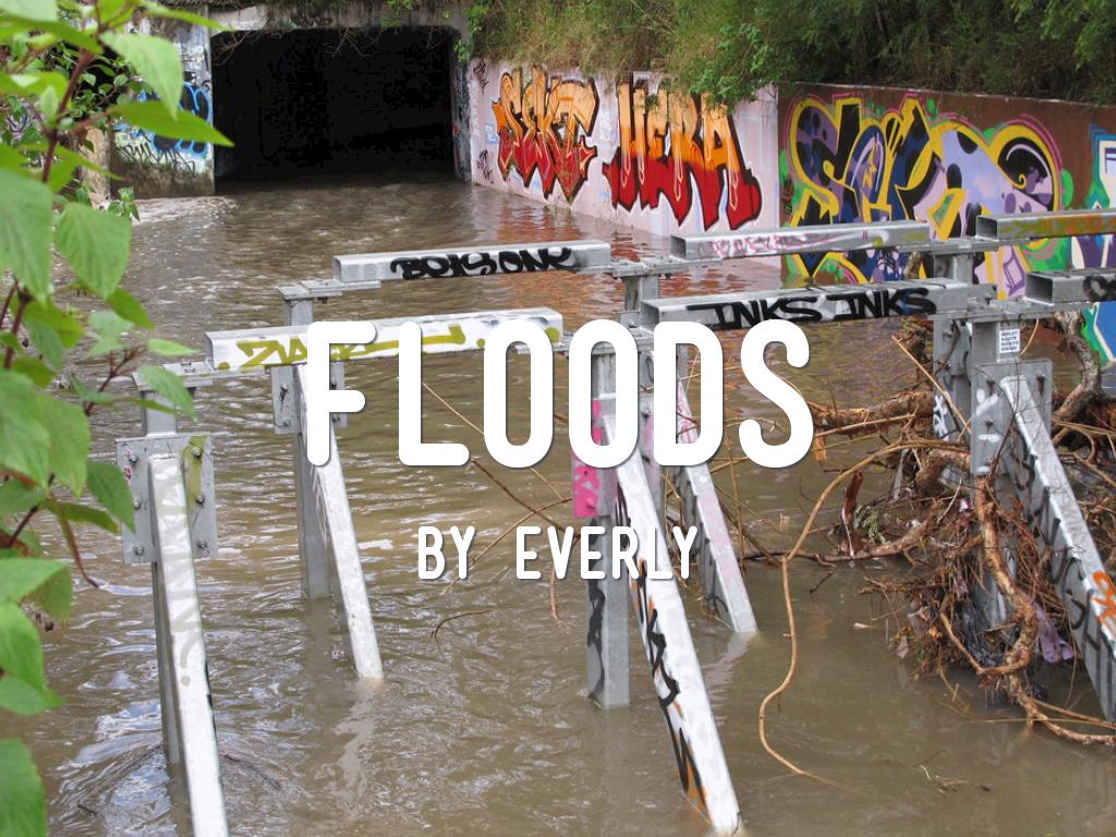 FLOODS