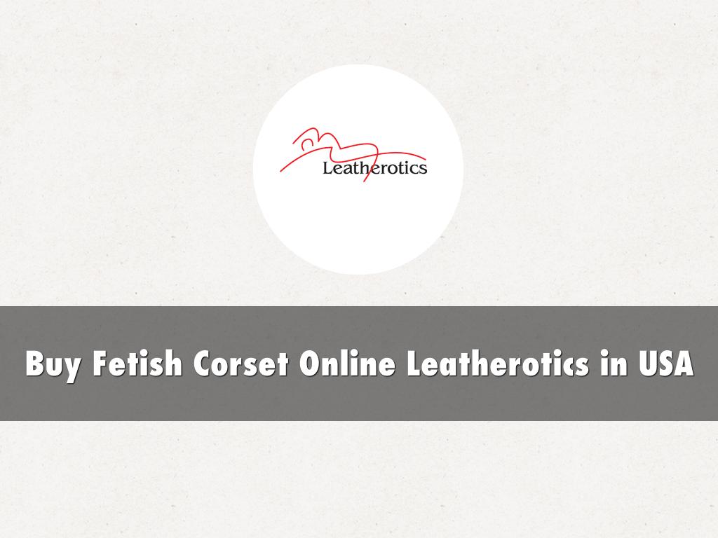 Buy Fetish Corset Online Leatherotics in USA