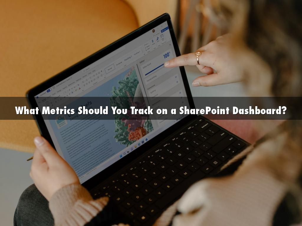 What Metrics Should You Track on a SharePoint Dashboard