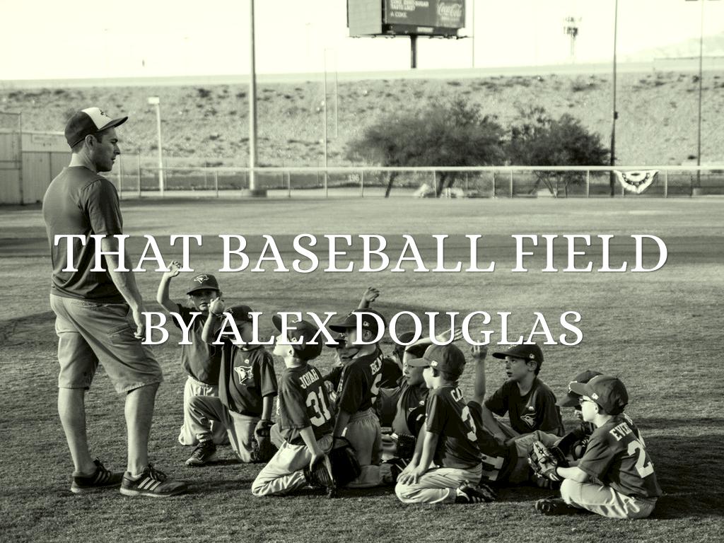 That Baseball Field 
