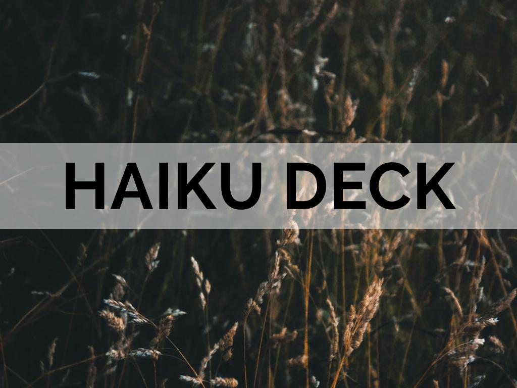 HAIKU DECK