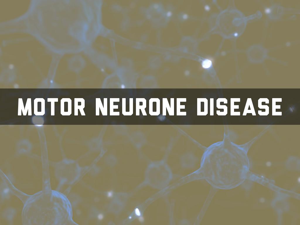 Motor Neuron Disease