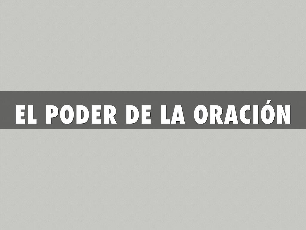 El Poder De LÃ¡ OraciÃ³n 