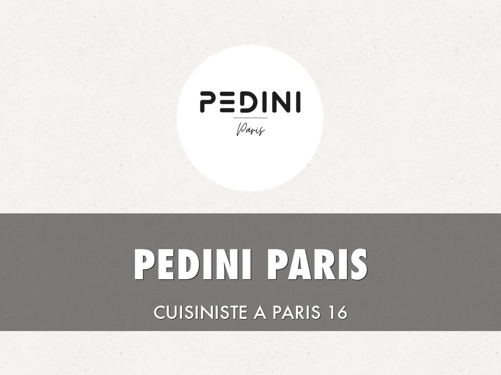 Pedini Paris - Cusiniste Paris Haut de Gamme